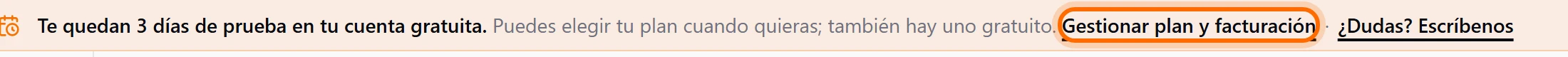 Franja arriba de la app: Te quedan 3 días de prueba en tu cuenta gratuita, con el enlace Gestionar plan y facturación